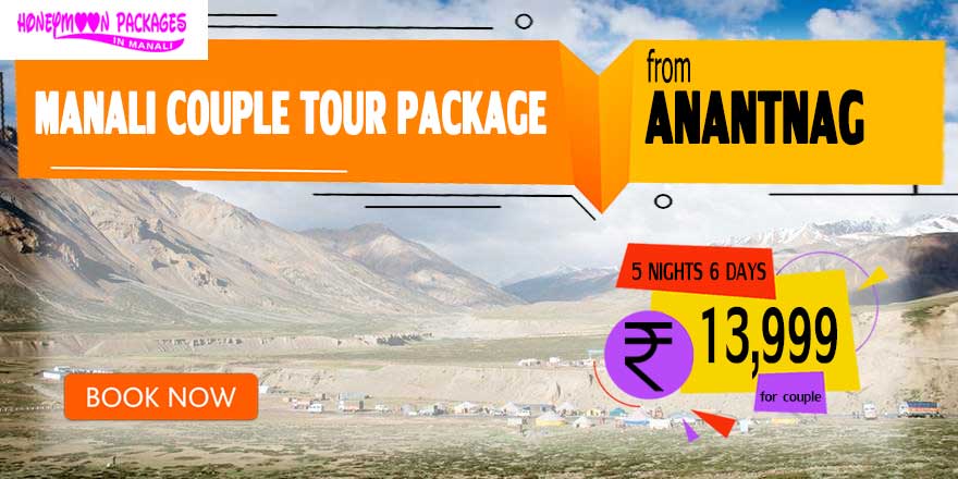 Manali couple tour package from Anantnag