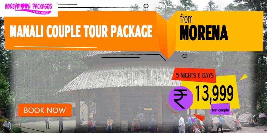 Manali couple tour package from Morena