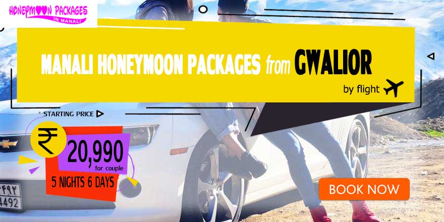 Manali honeymoon packages from Gwalior