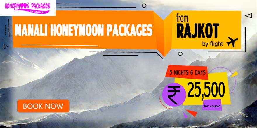 Manali honeymoon packages from Rajkot